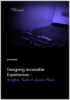 Titelbild des Whitepapers "Designing accessible Experience - Insights, Tools & Action Plans